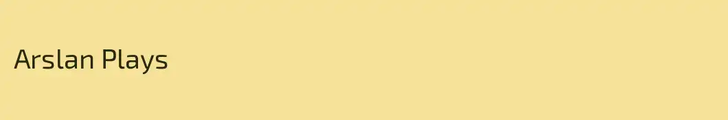 Arslan Plays